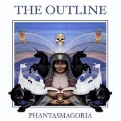 The Outline : Phantasmagoria